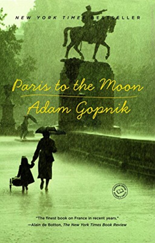 Book cover for "Paris to the Moon" by Adam Gopnik