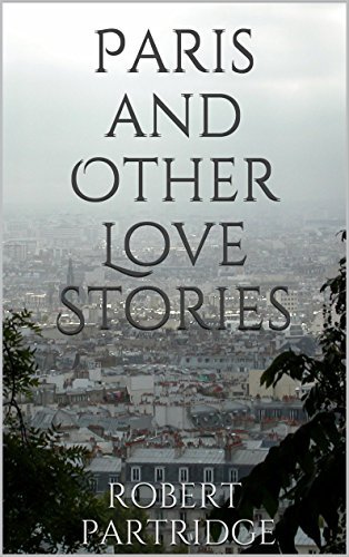 Book cover for "Paris and Other Love Stories" by Peter Grainger