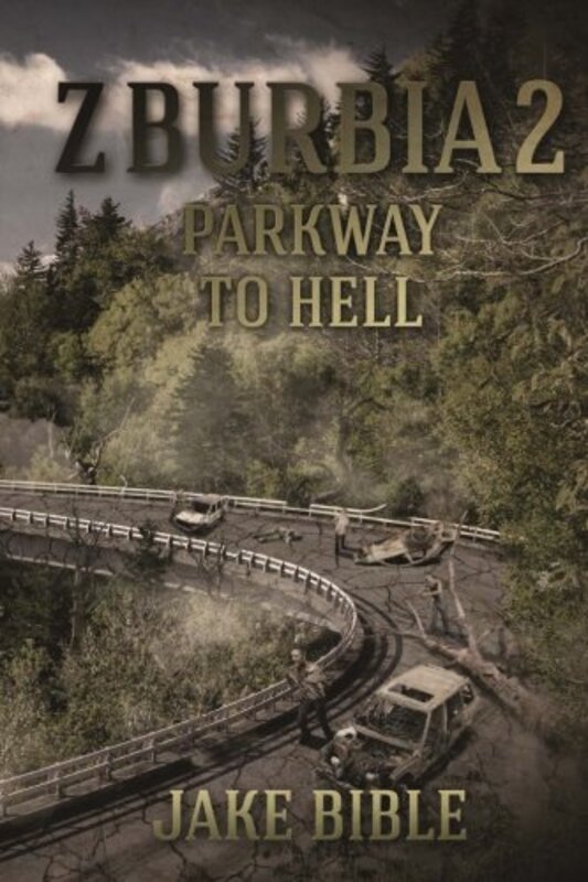 Book cover for "Parkway To Hell" by Jake Bible