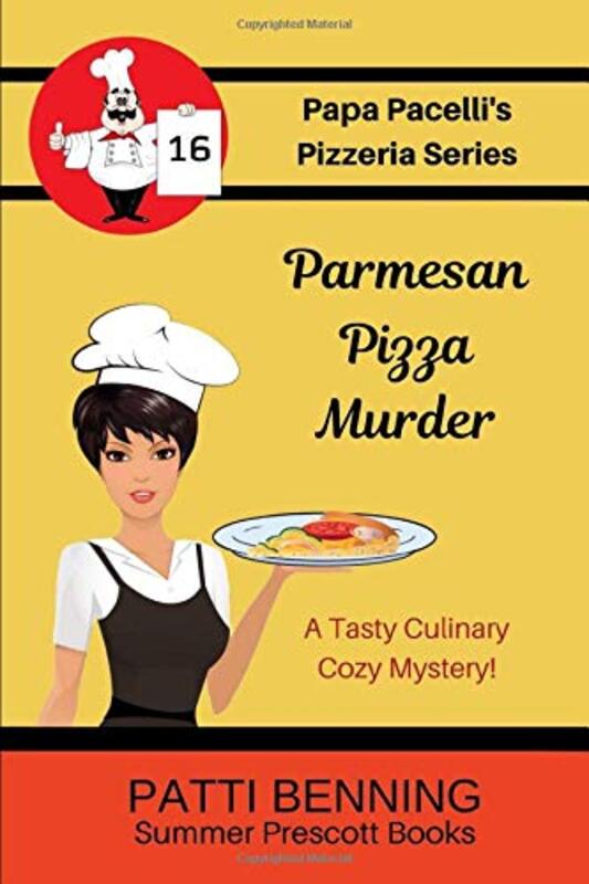 Book cover for "Parmesan Pizza Murder" by Patti Benning