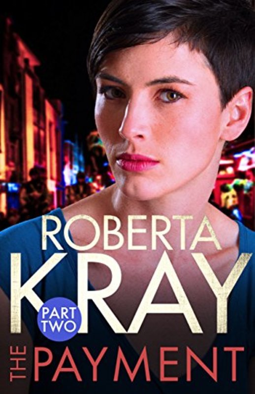Book cover for "The Payment: Part 2" by Roberta Kray