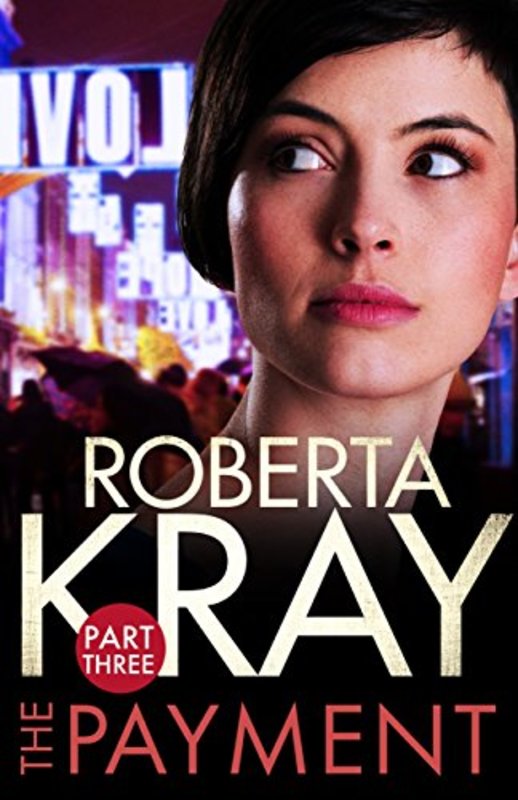 Book cover for "The Payment: Part 3" by Roberta Kray