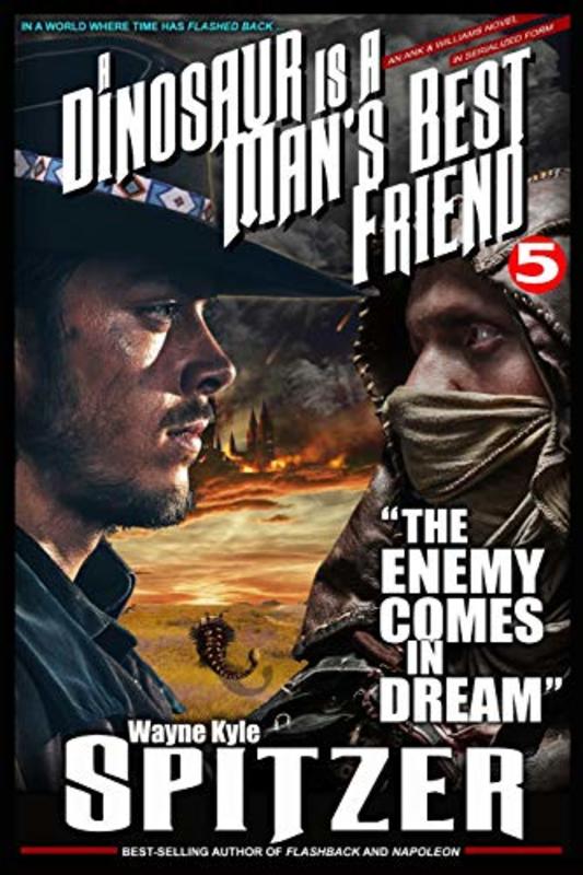 Book cover for "Part Five: The Enemy Comes in Dream" by Wayne Kyle Spitzer
