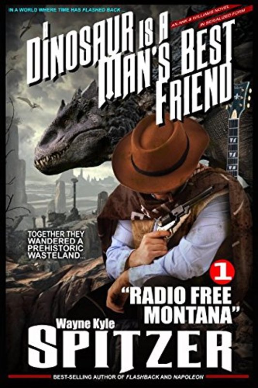 Book cover for "Part One: Radio Free Montana" by Wayne Kyle Spitzer