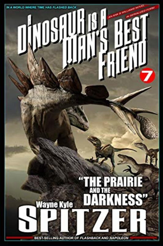 Book cover for "Part Seven: The Prairie and the Darkness" by Wayne Kyle Spitzer