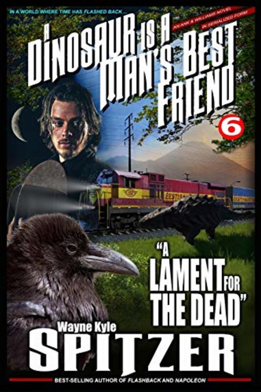 Book cover for "Part Six: A Lament for the Dead" by Wayne Kyle Spitzer