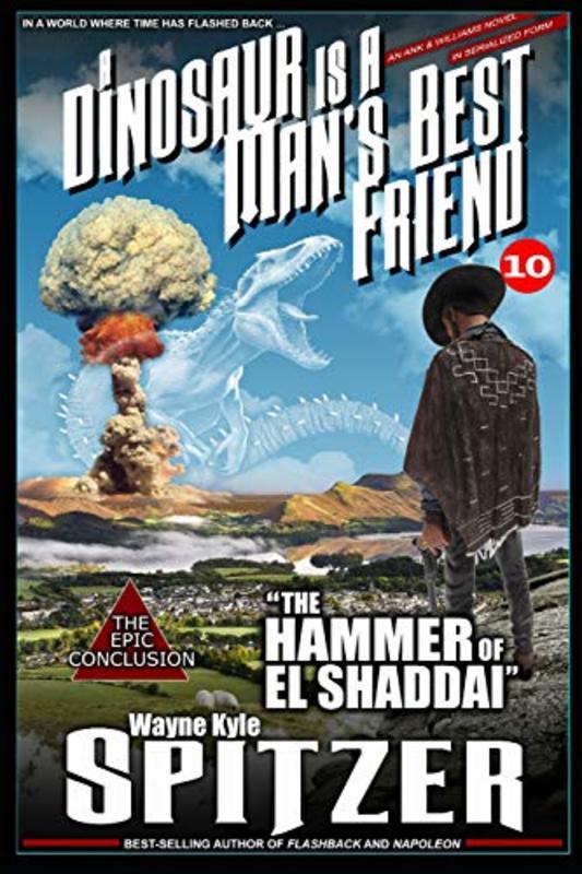 Book cover for "Part Ten: The Hammer of El Shaddai" by Wayne Kyle Spitzer