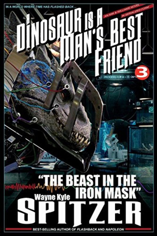 Book cover for "Part Three: The Beast in the Iron Mask" by Wayne Kyle Spitzer