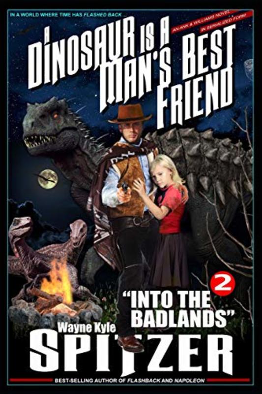 Book cover for "Part Two: Into the Badlands" by Wayne Kyle Spitzer