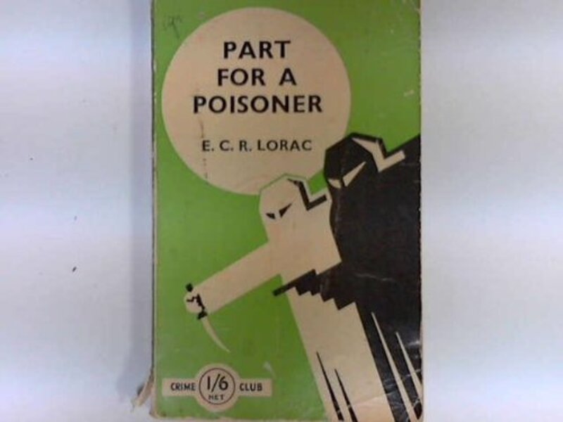Book cover for "Part for a Poisoner" by ECR Lorac