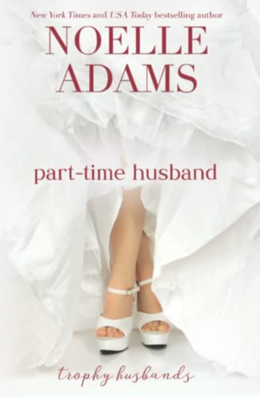 Book cover for "Part-Time Husband" by Noelle Adams