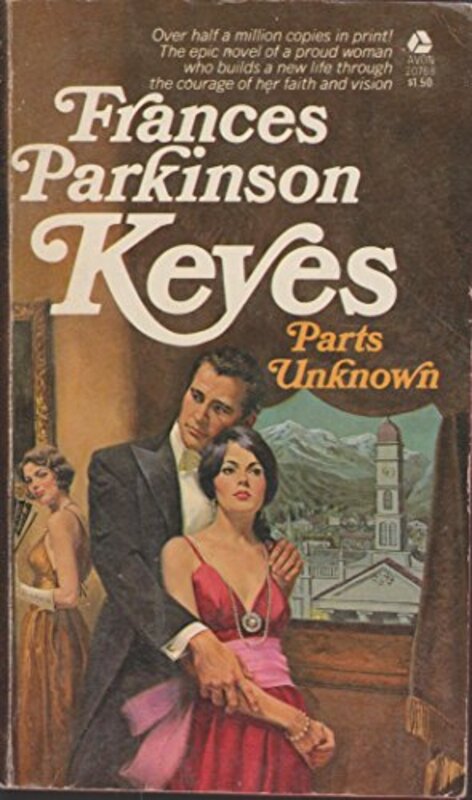 Book cover for "Parts Unknown" by Frances Parkinson Keyes