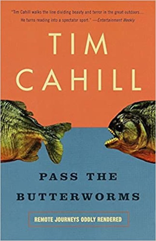 Book cover for "Pass the Butterworms" by Tim Cahill
