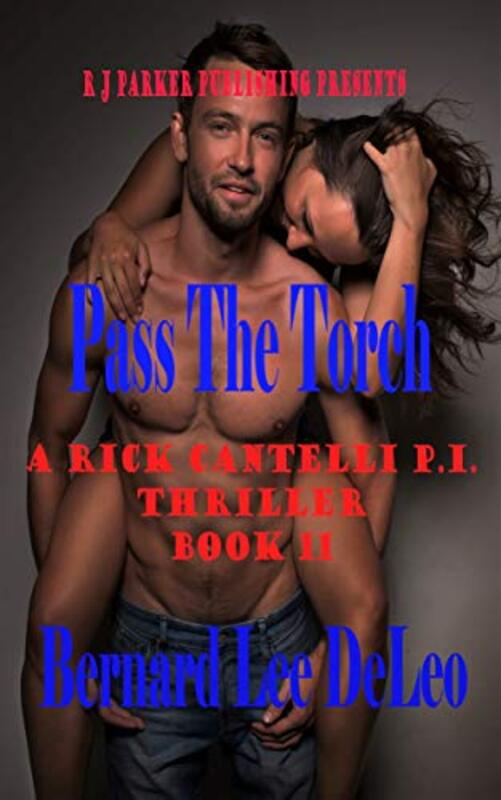 Book cover for "Pass the Torch" by Bernard Lee DeLeo
