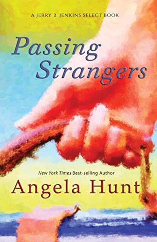 Book cover for "Passing Strangers" by Angela Elwell Hunt