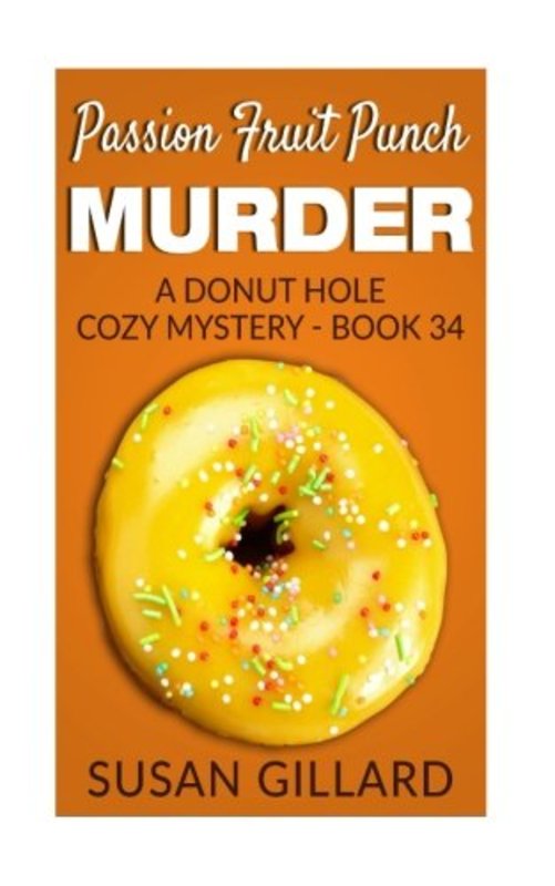 Book cover for "Passion Fruit Punch Murder" by Susan Gillard