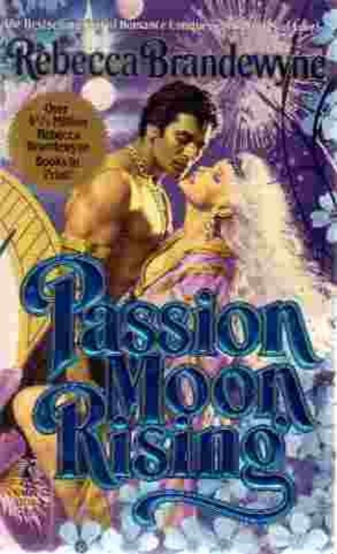 Book cover for "Passion Moon Rising" by Rebecca Brandewyne