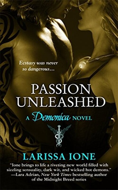 Book cover for "Passion Unleashed" by Larissa Ione