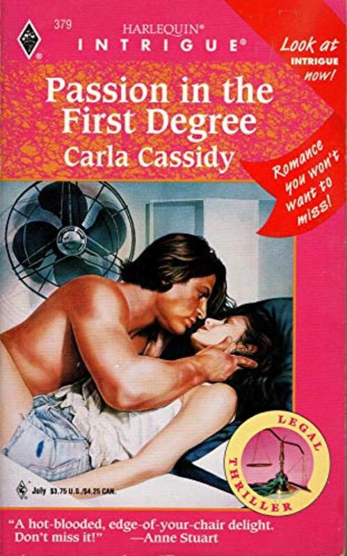 Book cover for "Passion in the First Degree" by Carla Cassidy