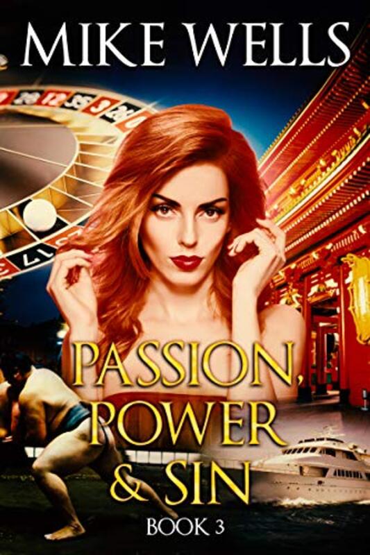 Book cover for "Passion, Power and Sin - Book 3" by Mike Wells