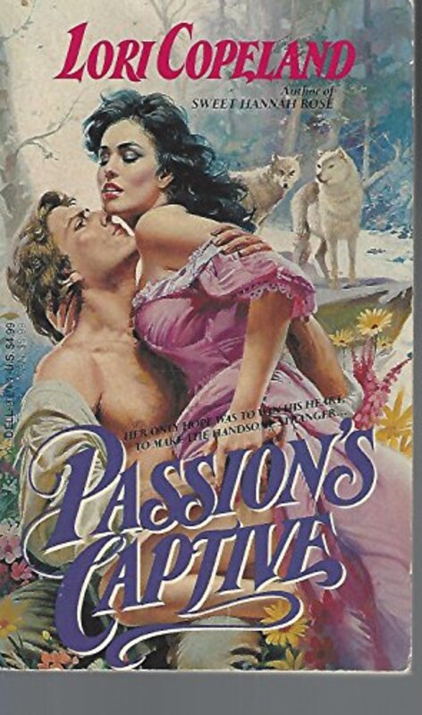 Book cover for "Passion's Captive" by Lori Copeland