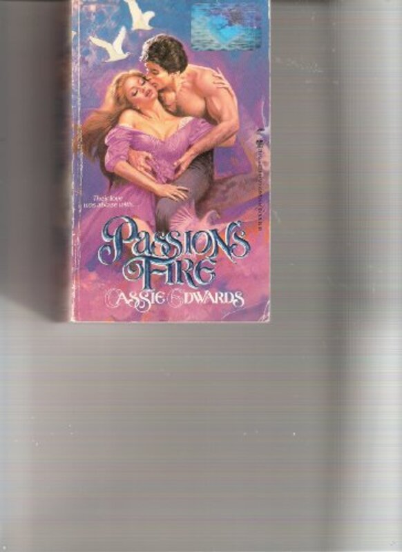 Book cover for "Passion's Fire" by Cassie Edwards