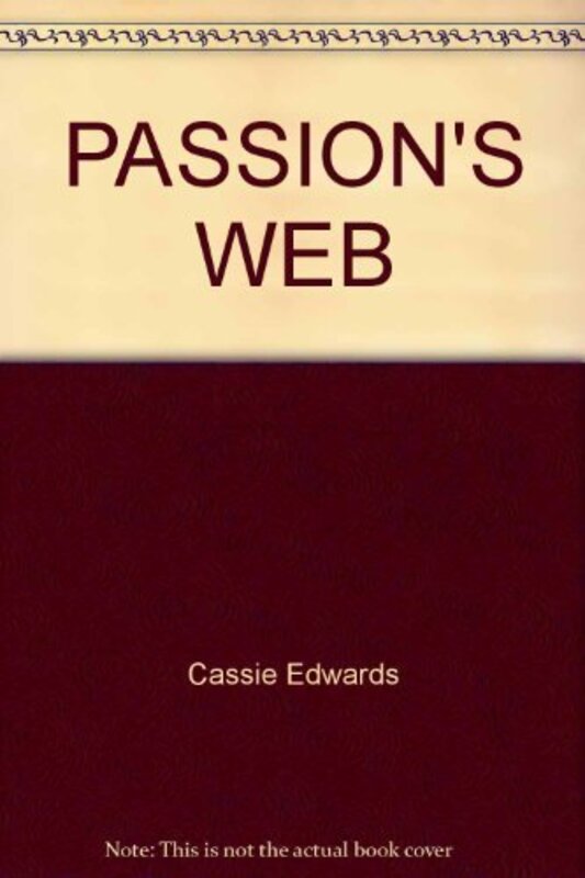 Book cover for "Passion's Web" by Cassie Edwards