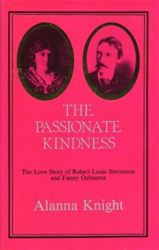 Book cover for "Passionate Kindness" by Alanna Knight