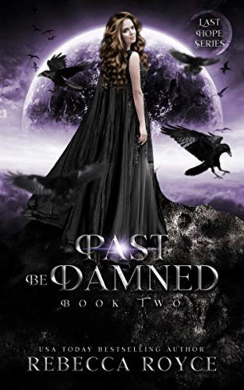 Book cover for "Past Be Damned" by Rebecca Royce