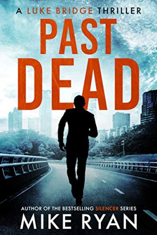 Book cover for "Past Dead" by Mike Ryan