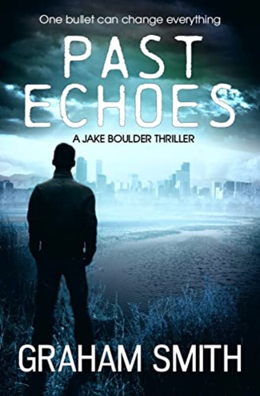 Book cover for "Past Echoes" by Graham Smith