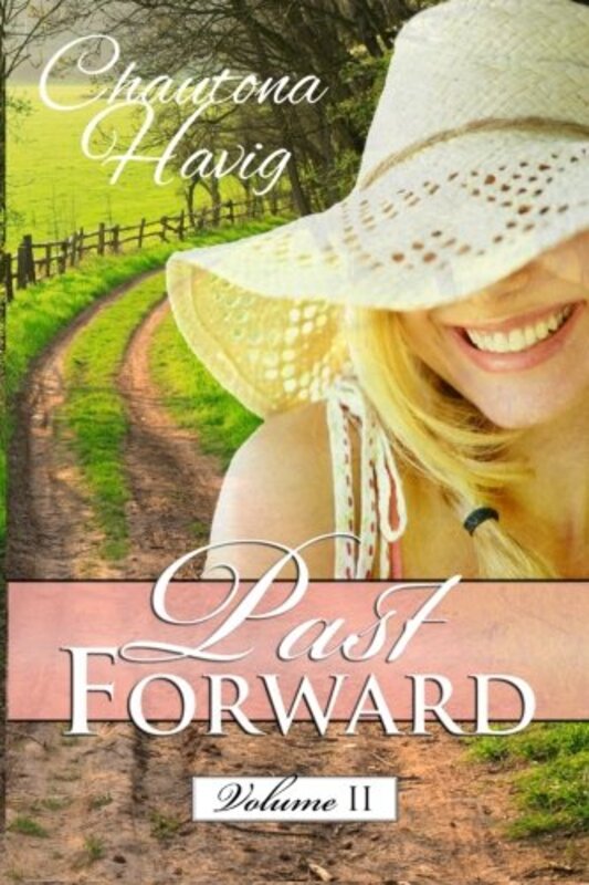 Book cover for "Past Forward: Volume Two" by Chautona Havig