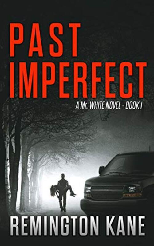 Book cover for "Past Imperfect" by Remington Kane