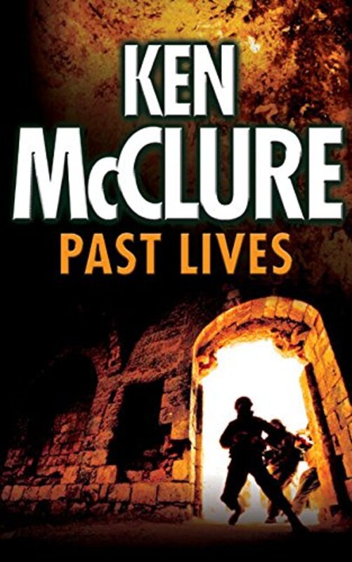 Book cover for "Past Lives" by Ken McClure