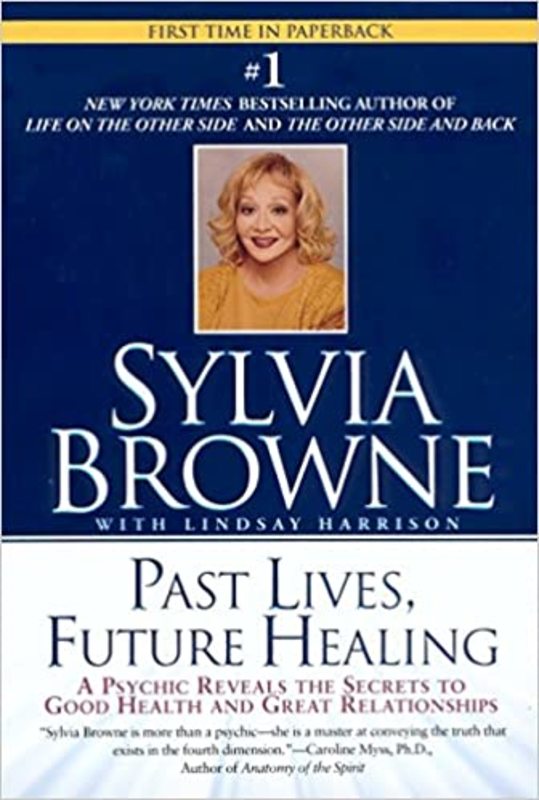 Book cover for "Past Lives, Future Healing" by Sylvia Browne