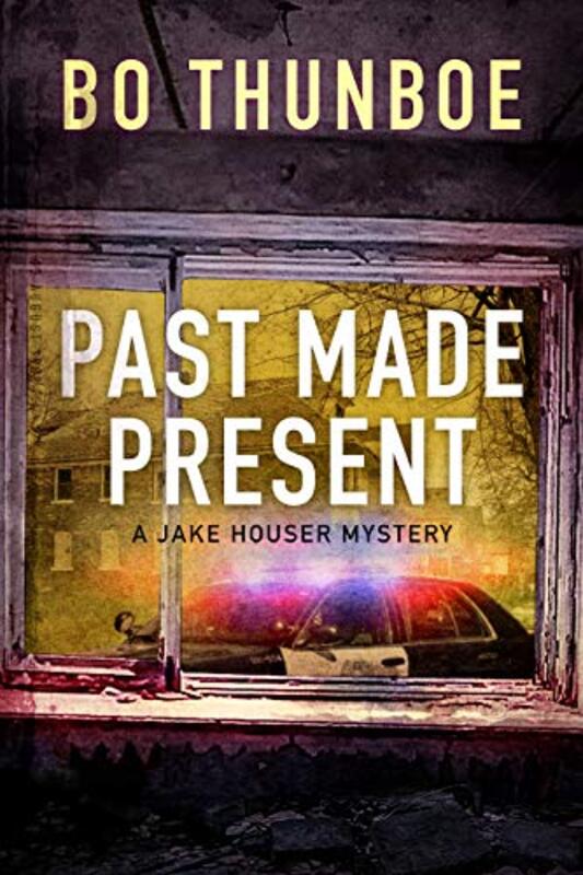 Book cover for "Past Made Present" by Bo Thunboe