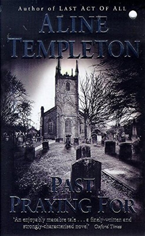 Book cover for "Past Praying For" by Aline Templeton