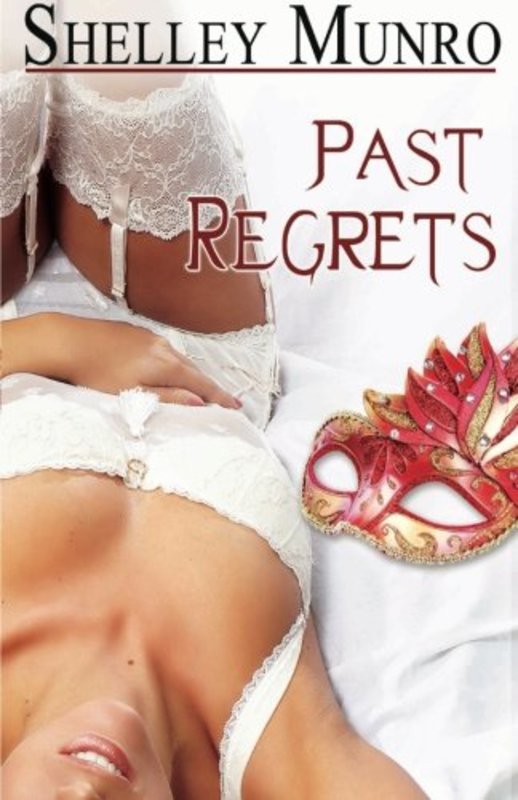 Book cover for "Past Regrets" by Shelley Munro