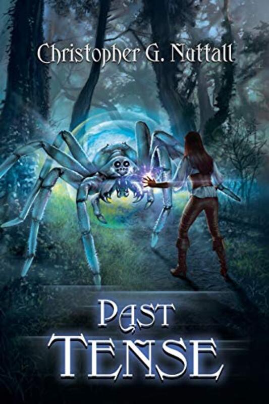 Book cover for "Past Tense" by Christopher G Nuttall