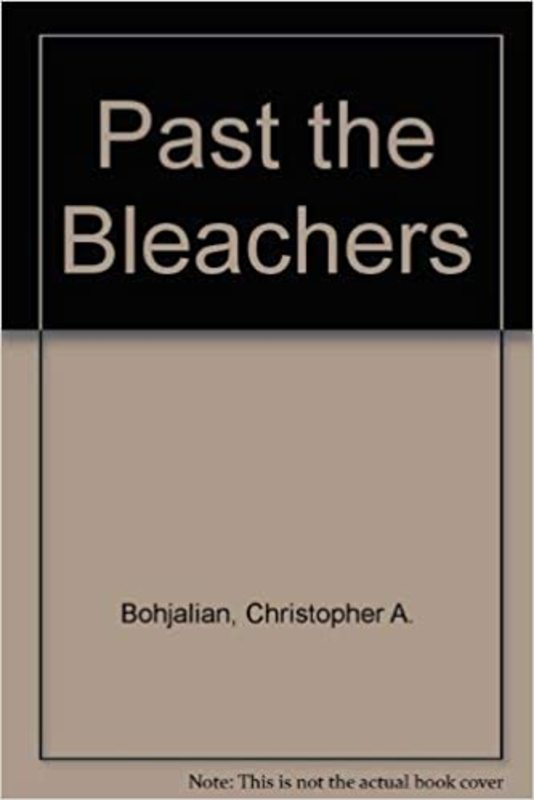Book cover for "Past the Bleachers" by Chris Bohjalian