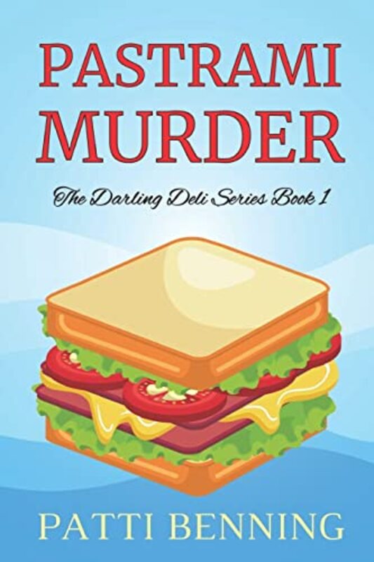 Book cover for "Pastrami Murder" by Patti Benning