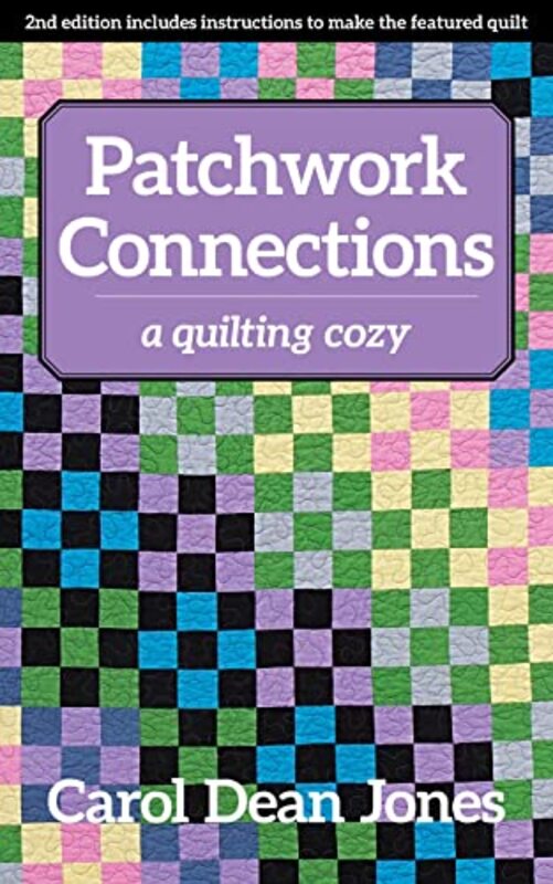 Book cover for "Patchwork Connections" by Carol Dean Jones