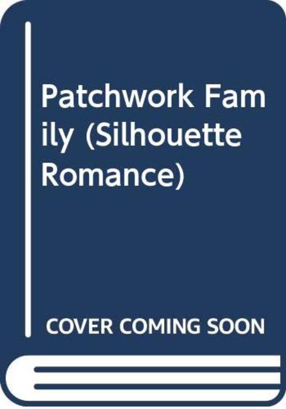 Book cover for "Patchwork Family" by Carla Cassidy
