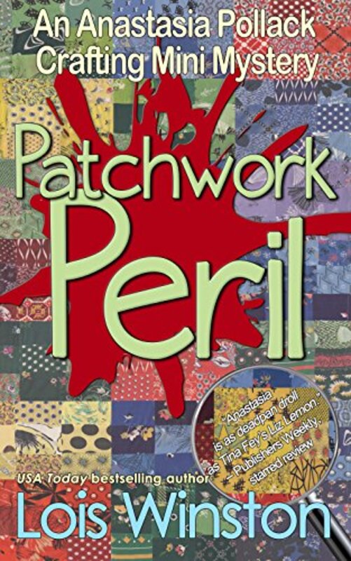 Book cover for "Patchwork Peril" by Lois Winston