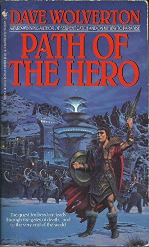 Book cover for "Path of the Hero" by Dave Wolverton