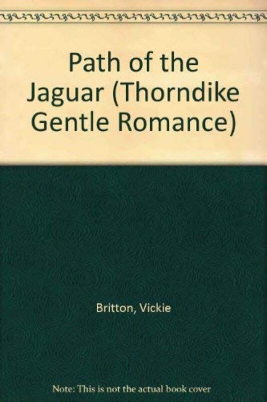 Book cover for "Path of the Jaguar" by Vickie Britton