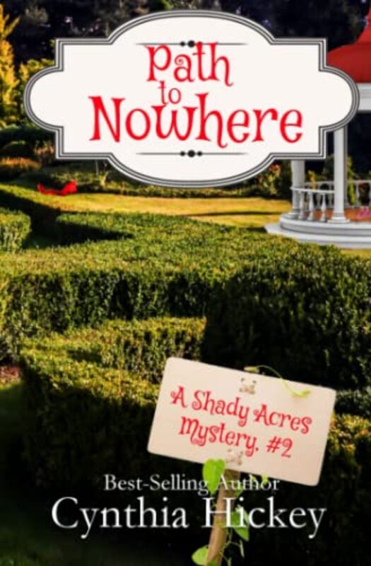 Book cover for "Path to Nowhere" by Cynthia Hickey