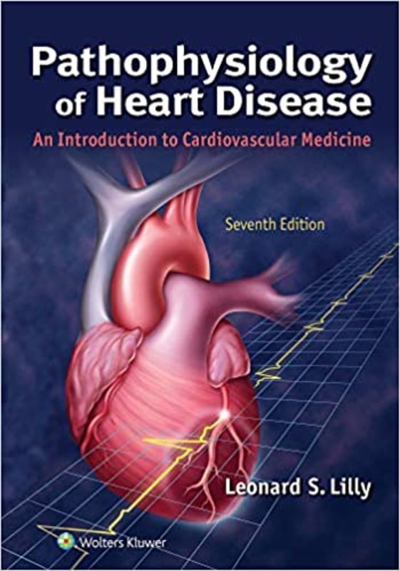 Book cover for "Pathophysiology of Heart Disease" by Leonard S. Lilly MD