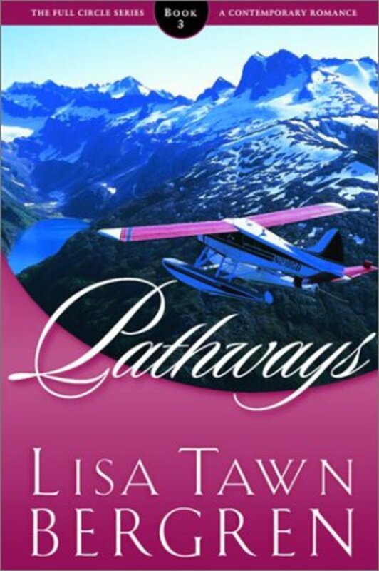 Book cover for "Pathways" by Lisa T Bergren