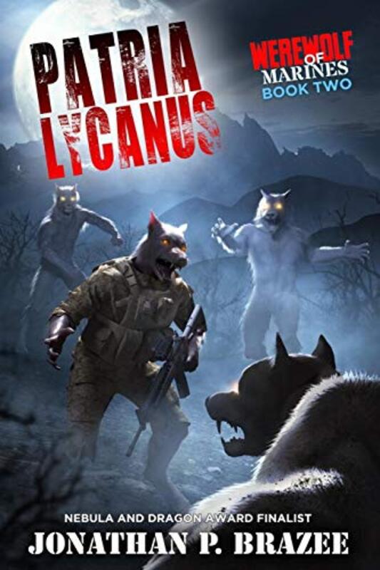 Book cover for "Patria Lycanus" by Jonathan P Brazee